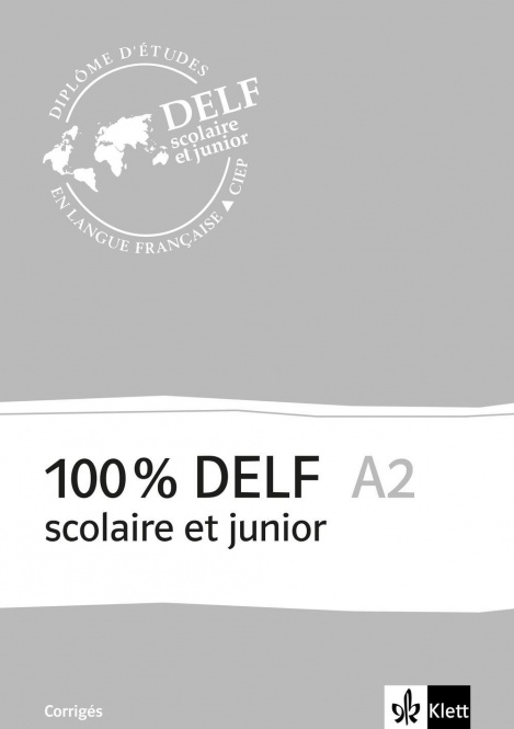 100 % DELF A2, Corrigés, Frz. Ausg. 