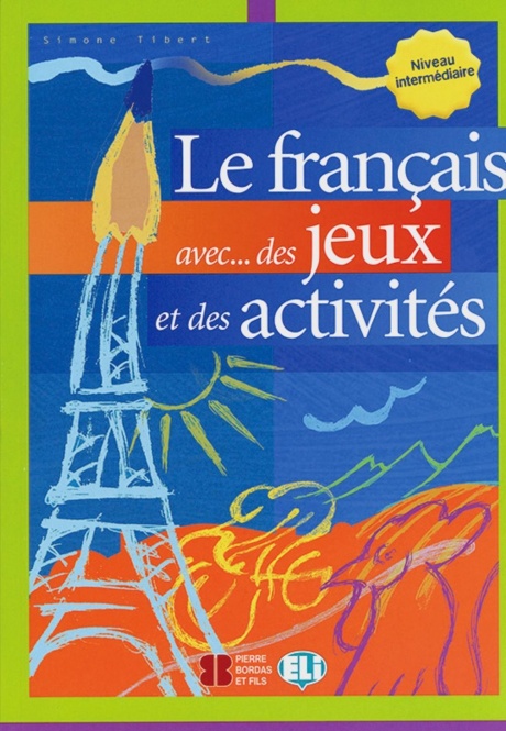 Le français avec jeux et activ.,Bd.3 