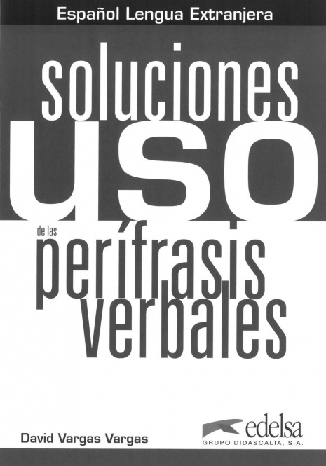 Uso de las perífrasis verbales, Sol. 