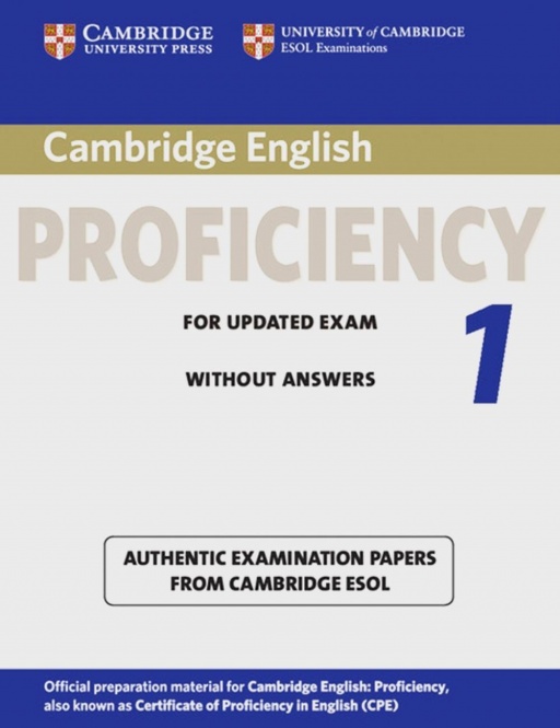 Cambridge Certificate of Proficiency in English 1 for updated exam. Student´s Book 