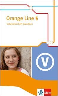 Orange Line 5. Grundkurs. Vokabellernheft 