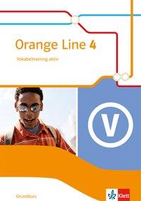 Orange Line 4. Grundkurs. Vokabeltraining aktiv 