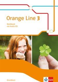 Orange Line 3. Grundkurs. Workbook + Audio-CD 