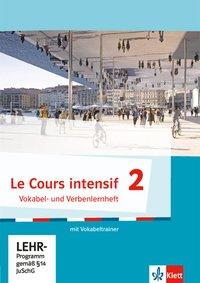 Le Cours intensif 2. Vokabel- und Verbenlernheft 