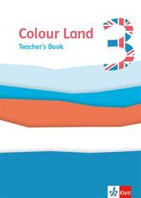 Colour Land ab Klasse 3. Teacher´s Book 