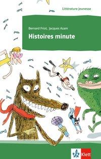 Friot: Histoires minute 