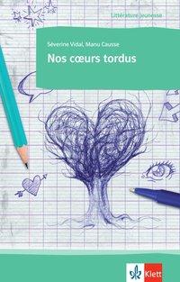 Vidal/Causse: Nos coeurs tordus 