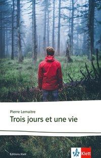 Lemaître: Trois jours et une vie 