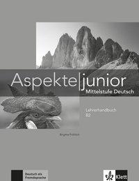 Aspekte junior B2. Lehrerhandbuch 