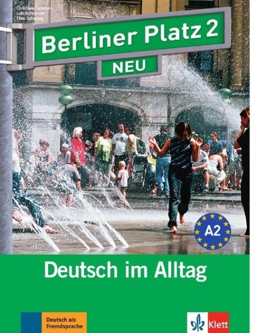 Berliner Platz 2. Lehr- und Arbeitsbuch + 2 Audio-CDs und Treffpunkt D-A-CH 