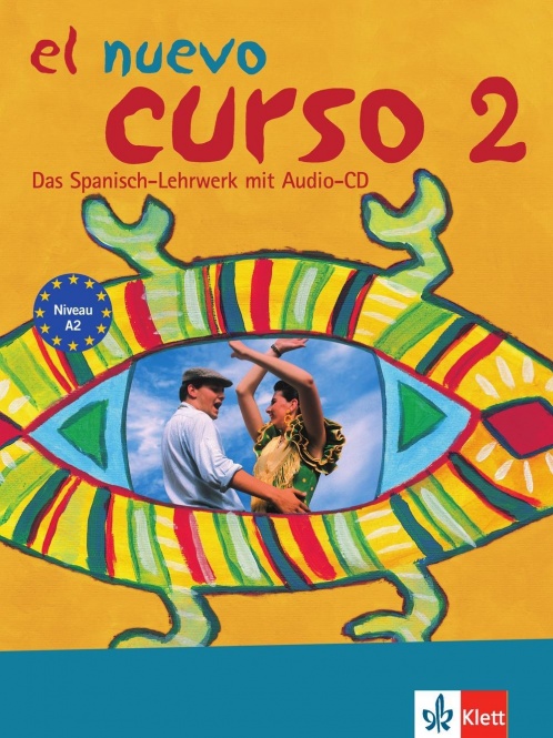 El nuevo curso 2 - Lehr- und Arbeitsbuch + Audio-CD zum Übungsteil 