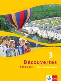 Découvertes 3. Serie jaune. Grammatisches Beiheft 