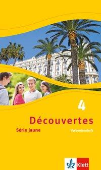 Découvertes 4. Série jaune. Verbenlernheft 