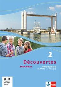 Découvertes 2. Série bleue. Cahier d´activités. mit MP3-CD und Video-DVD 