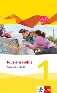 Tous ensemble 1. Vokabellernheft 