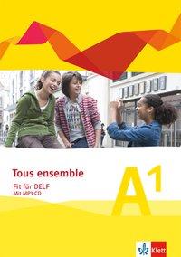 Tous ensemble A1. DELF  + CD 