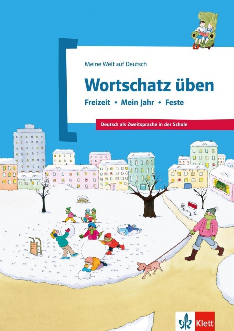 Wotrschatz üben: Freizeit, Mein Jahr, Feste 