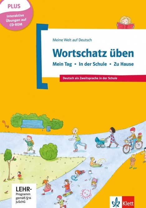 Wortschatz üben. Mein Tag - In der Schule - Zu Hause. CD 