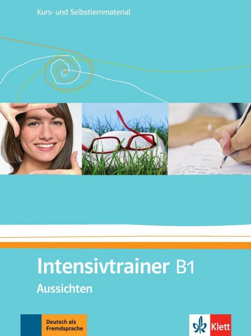 Aussichten B1 Intensivtrainer, Kurs- und Selbstlernmaterial 