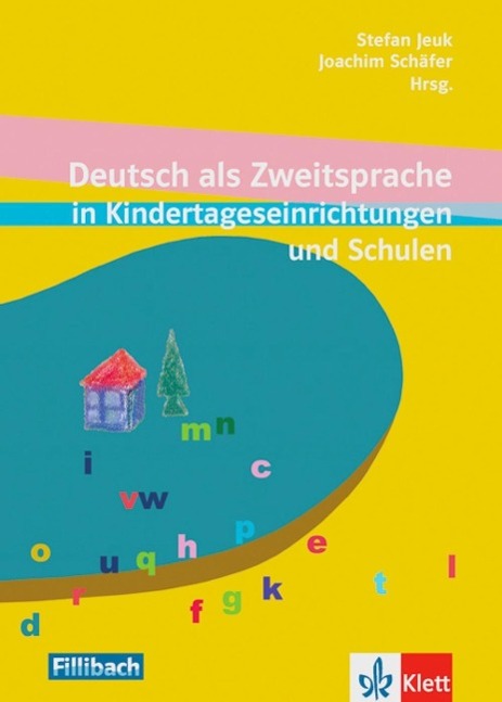 Deutsch als Zweitsprache in Kindertageseinrichtungen und Schulen 