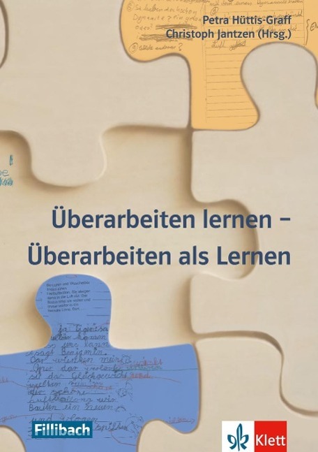 Überarbeiten lernen - Überarbeiten als Lernen 