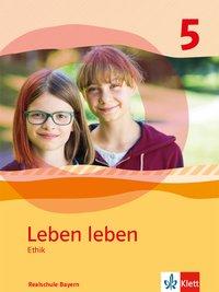 Leben leben 5. Schuljahr. Schülerbuch 