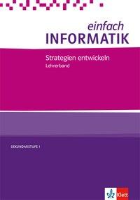 einfach Informatik Strategien entwickeln Lehrerband 