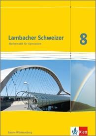 Lambacher Schweizer. 8. Schuljahr. Schülerbuch. Baden-Württemberg 