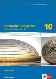 Lambacher Schweizer 10. Schuljahr. Arbeitsheft. Niedersachsen 