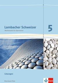 Lambacher Schweizer 5. Schuljahr. Lösungen 