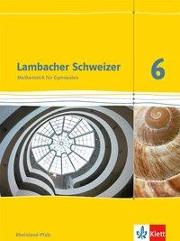 Lambacher Schweizer 6. Schuljahr. Schülerbuch 