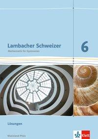 Lambacher Schweizer 6. Schuljahr. Lösungen 