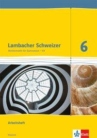 Lambacher Schweizer 6. Schuljahr. Arbeitsheft plus Lösungsheft 