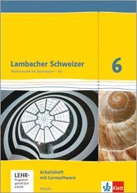 Lambacher Schweizer 6. Schuljahr. Arbeitsheft plus Lösungsheft + Lernsoftware 