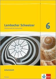 Lambacher Schweizer 6. Schuljahr. Arbeitsheft plus Lösungsheft 