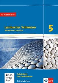 Lambacher Schweizer 5. Schuljahr. Arbeitsheft+Lernsoftware. Schleswig-Holstein 