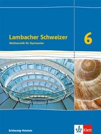 Lambacher Schweizer 6. Schuljahr. Schülerbuch. Schleswig-Holstein 