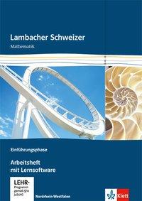 Lambacher Schweizer Einführungsphase 10. oder 11. Schuljahr. Arbeitsheft + Lernsoftw. 