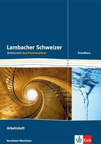 Lambacher Schweizer Qualifikationsphase. Grundkurs Arbeitsheft 