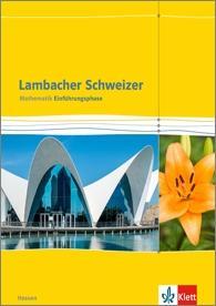 Lambacher Schweizer Einführungsphase 10. oder 11. Schuljahr. Schülerbuch 