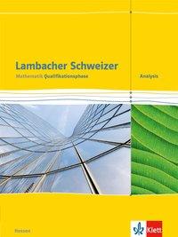 Lambacher Schweizer Qualifikationsphase. Analysis. Schülerbuch 