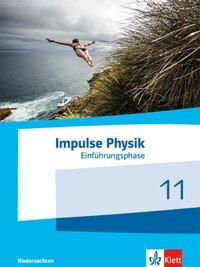 Impulse Physik 11. Schülerbuch. Niedersachsen 