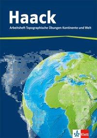 Haack Weltatlas. 5.-9. Schuljahr. Arbeitsheft mit Weltführerschein 