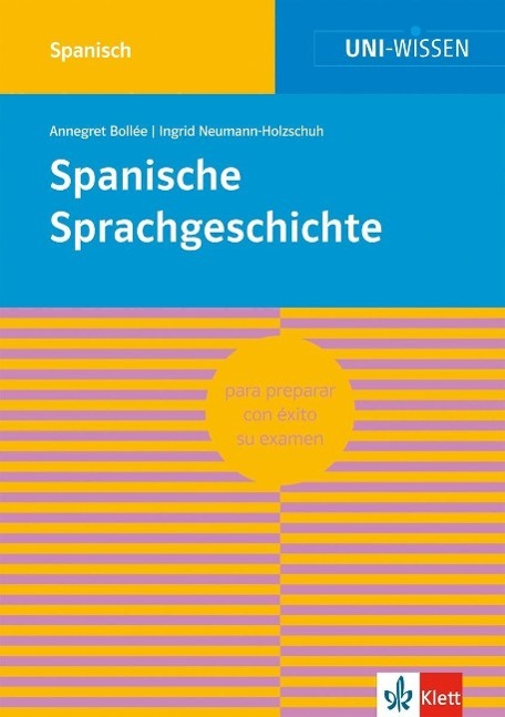 UNI-WISSEN - Spanische Sprachgeschichte 