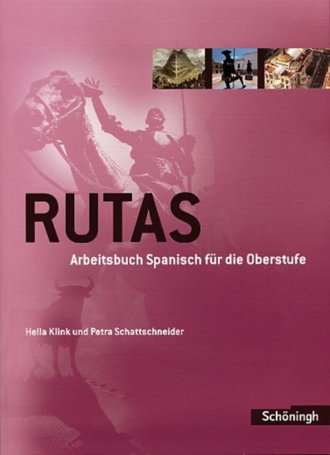 RUTAS Arbeitsbuch. Schülerbuch 