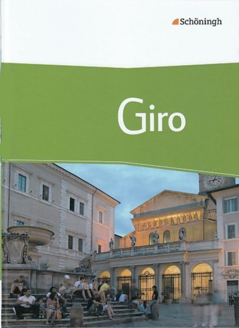 Giro - Arbeitsbuch. Italienisch für die gymnasiale Oberstufe. Schülerband 