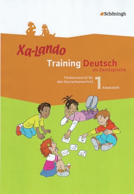 Xa-Lando 1. Arbeitsheft. Training Deutsch als Zweitsprache 