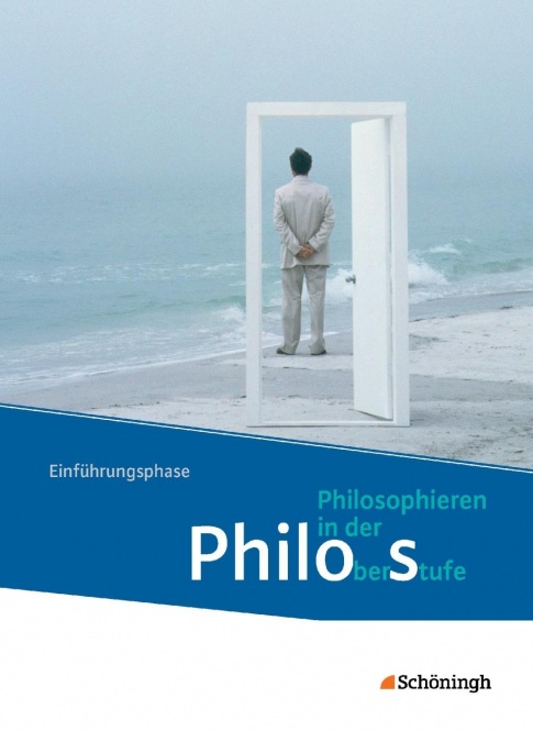 Philosophieren 1. Schülerband. Oberstufe in NRW u.a. - Neubearbeitung 