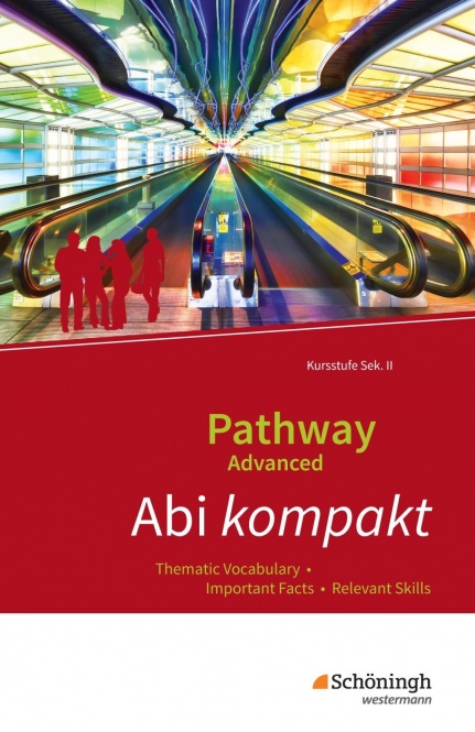 Pathway Advanced. Abi kompakt. Baden-Württemberg 