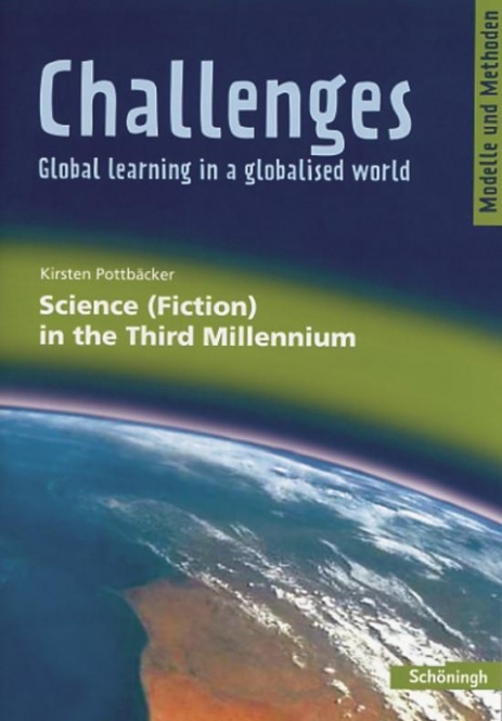 Challenges. Science (Fiction) in the Third Millennium 